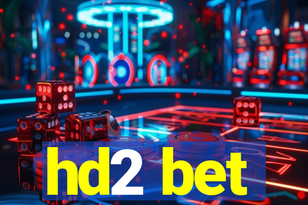 hd2 bet